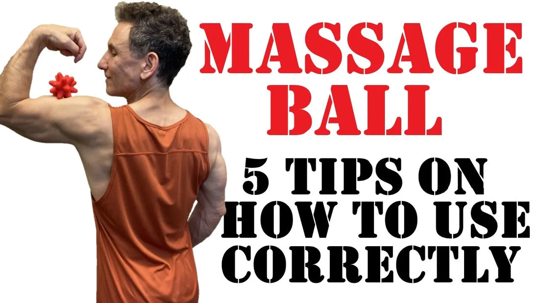 5 Tips For Myofascial Release With A Massage Ball